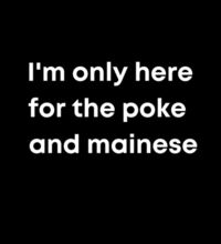 I'm only here for the poke  - Mens Staple T shirt Design