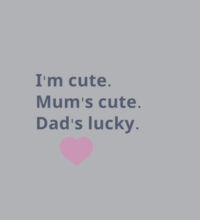 I'm cute, Mum's cute. Dad's lucky - Kids Supply Hoodie Design