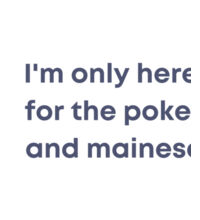 I'm only here for the poke  - Mug Design