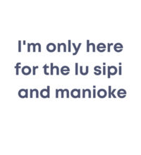 I'm only here for the lu sipi - Tote Bag Design