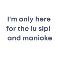 I'm only here for the lu sipi - Womens Crop Tee Design