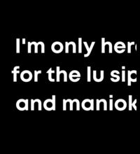 I'm only here for the lu sipi - Womens Premium Hood Design