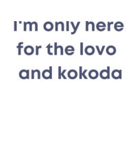 Only here for the lovo - Kids Youth T shirt Design