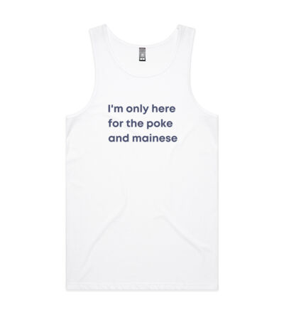 I'm only here for the poke  - Mens Lowdown Singlet Thumbnail