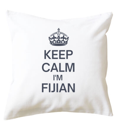 Keep Calm I'm Fijian - Cushion cover Thumbnail