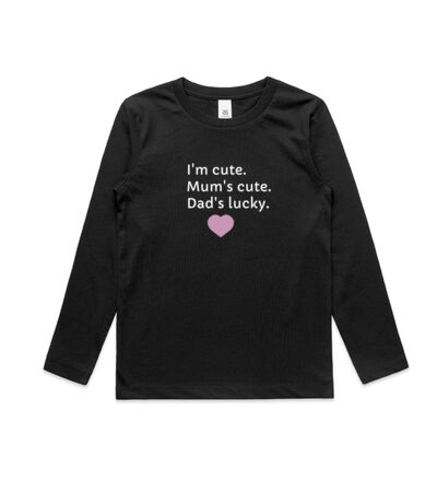 I'm cute, Mum's cute. Dad's lucky - Kids Longsleeve Tee Thumbnail