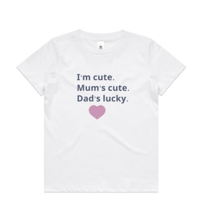 I'm cute, Mum's cute. Dad's lucky - Kids Youth T shirt Thumbnail