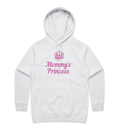 Mommy's Princess - Womens Supply Hood Thumbnail