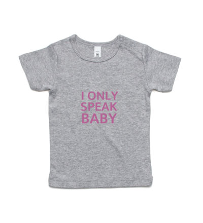 I only speak Baby - Kids Wee Tee Thumbnail