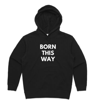 Born this way - Womens Premium Hood Thumbnail