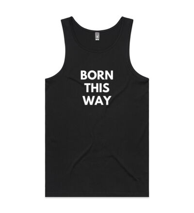 Born this way - Mens Lowdown Singlet Thumbnail