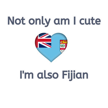 Not only am I cute - I'm also Fijian Thumbnail