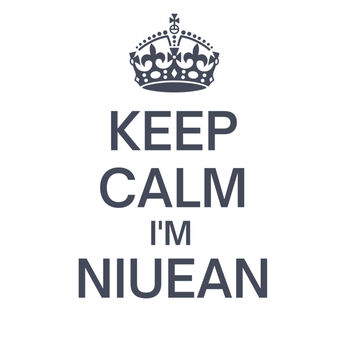 Keep Calm I'm Niuean Thumbnail