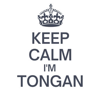 Keep Calm I'm Tongan Thumbnail